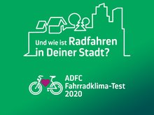 "Und wie ist Radfahren in deiner Stadt? ADFC Fahrradklimatest 2020"