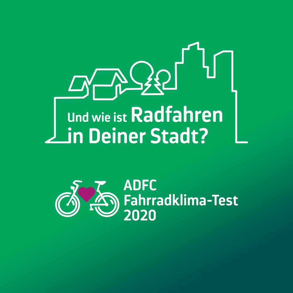 "Und wie ist Radfahren in deiner Stadt? ADFC Fahrradklimatest 2020"